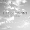 Life Decisions - Ascension - Single